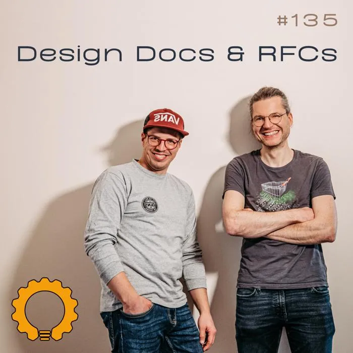 Details zur Podcast Episode #135 Design Documents & RFCs: Der Weg zu besserer Software-Architektur